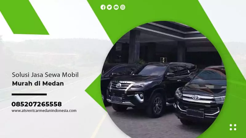 Solusi Jasa Sewa Mobil Murah di Medan
